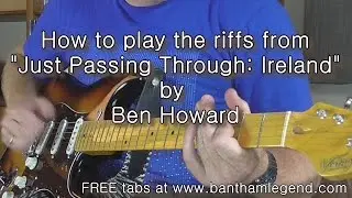 Just Passing Through Ireland | Ben Howard | Guitar riffs tutorial
