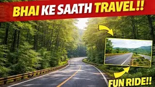 Bhai Ke Saath Forest Road Travel 🌲🔥 | Fun Ride Vlog