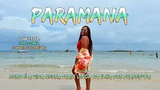 DESCUBRA PARAMANA ALÉM DAS PISCINAS NATURAIS - COMO CHEGAR, O QUE FAZER, ONDE COMER E SE HOSPEDAR 