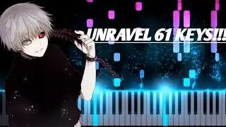 Tokyo Ghoul Opening 1 - Unravel 61 Keys [Animenz Arr. Easy]