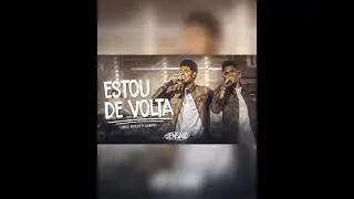 Lucas Roque e Gabriel - Estou de Volta (Pista Musical / Playback)