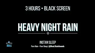 Heavy Night Rain &ndash; 3 Hours of Deep, Steady Sleep Sound