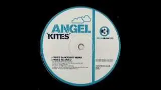 Angel - Kites (Fade's Sanctuary Remix) [3 Beat Music Records]