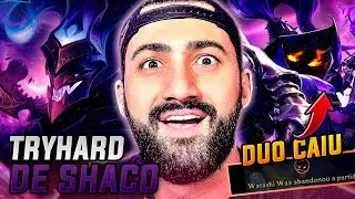 MEU DUO CAIU E LIGUEI O TRYHARD COM SHACO KKKKK