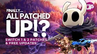 So Many FREE UPDATES & Patches For Switch 1 & 2 Releases!