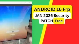 Latest Samsung Android 16 Test &ndash; FRP bypass January 2026 Patch