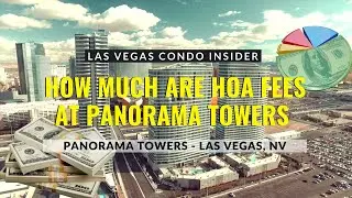 Panorama Towers Las Vegas Strip Condos HOA Fees | Las Vegas, Nevada