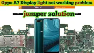 Oppo A7 Display light not working problem jumper solution|#thesoilboy