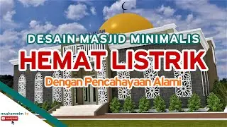 DESAIN MASJID MINIMALIS HEMAT LISTRIK Dengan Pencahayaan Alami