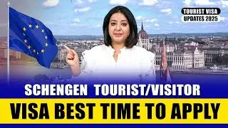 SCHENGEN TOURIST/VISTOR BEST TIME TO APPLY | CANADA | UK | AUSTRALIA | NEW ZEALAND TOURIST VISA