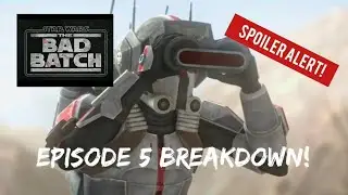 The Bad Batch Episode 5 Breakdown and Review | Includes Spoilers