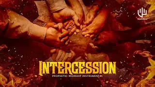 TIME TO PRAY | INTERCESSION INSTRUMENTAL | SOAKING 1 HOUR INTENSE PRAYER | TONGUES OF FIRE |