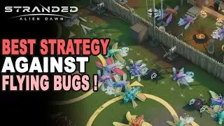 Best strategy to deal with the flying insects (bugs) in Stranded Alien Dawn | No colonists fight