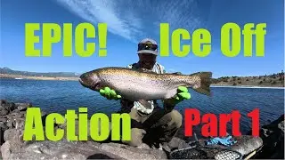Epic fly fishing ice off action for big trout -- part 1