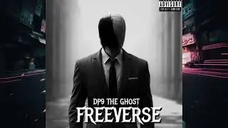 Dp9 The Ghost_-_Freeverse_(prod.Kmg best)