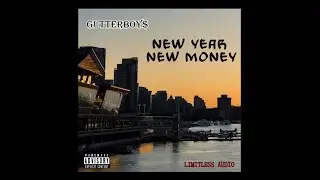 GutterBoy$ - New Year, New Money [Prod. Jdmakesbeats] (Official Audio)