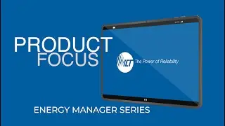 ICT's Energy Manager Series Overview