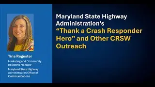 Crash Responder Safety Week All States Planning Call: July 2025 - Tina Regester (Presentation)