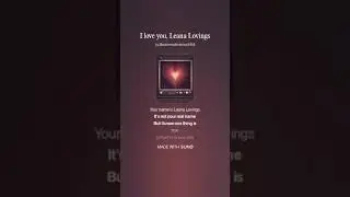 I Love You, Leana Lovings [AI Generated Music]