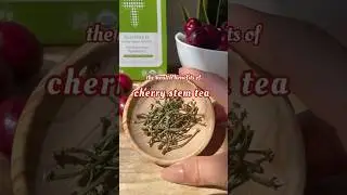 You&rsquo;ll Be Amazed By The Benefits of Drinking Cherry Stem Tea! 🍒