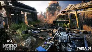 Metro Exodus Enhanced Edition || #14 &ndash; Taiga Visit || Ranger Hardcore/100%