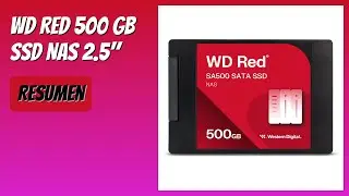 RESE&Ntilde;A (2025) : WD Red 500 GB SSD NAS 2.5