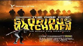 THE RISE OF GLORIOUS WATCHMEN: NO SPACE FOR NEGATIVITY [PART 3] || WORD & FIRE || 16TH OCTOBER 2025