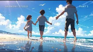 Happy Beach Trip &ndash; A Warm Family Pop Song