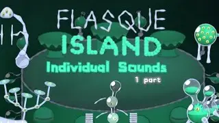 Flasque Island - Individuals Sounds [1 part]