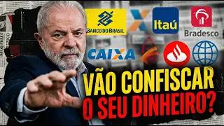 NOVA LEI DOS  BANCOS: VÃO CONFISCAR O SEU DINHEIRO? Entenda!