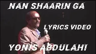 Yonis abdulahi Nan shaarin ga ati oromo music video (lyrics)