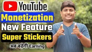 Super Stickers on Youtube | New Monetization Features | How To Enable Youtube Super Stickers