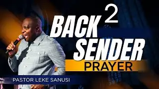 Decree With PLS Back To Sender Prayer #podcast #praywithpls -Pastor Leke Sanusi
