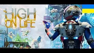 High on Life - Проходження Українською ч. 3.