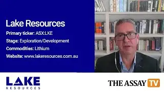 The Assay TV: Stephen Promnitz, Managing Director, Lake Resources