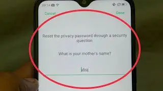 Fix Reset the privacy password through a security question Problem Solve in OPPO k10 Reno 6,7 f17