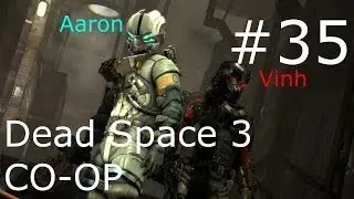 Dead Space 3 Hard Coop Playthrough Part 35 - Raptors!