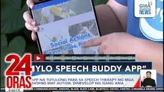 App na tutulong para sa speech therapy ng mga batang may autism, dinevelop ng isang ama | 24 Oras