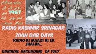 Rare recording of vintage Radio show Zoon Dab .The eco of the glorious pass of Radio Kashmir Sgr
