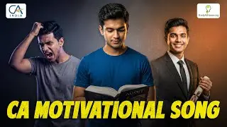 CA Motivational Song 2.0 | Rakh khud par bharosha, 