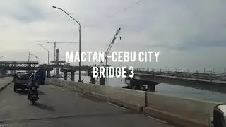 Mactan - Cebu City (Bridge 3)