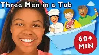 T Is for Tub | Three Men in a Tub and More | Nursery Rhymes from Mother Goose Club!