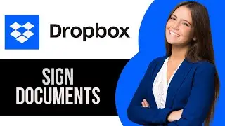 How to Sign Documents in Dropbox