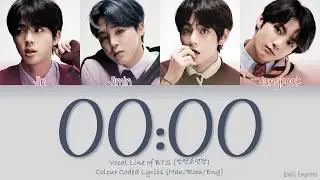 Vocal Line of BTS (방탄소년단) - 00:00 (Zero O'Clock) - Color Coded Lyrics [Han|Rom|Eng]