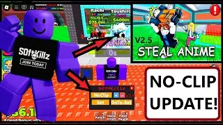 [NEW] STEAL ANIME SCRIPT V2.5 | INSTANT STEALS,NO CLIP, PUSH-AURA, & MORE