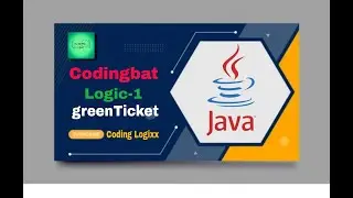 Coding bat Java Logic-1 (greenTicket) || Basic boolean logic puzzles -- if else && || !.