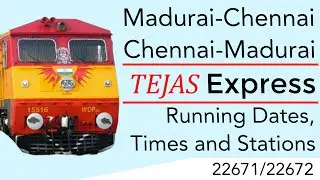 Madurai-Chennai Tejas Express | Train no. 22671/22672 | Stations and Running time/date | Way2Madurai