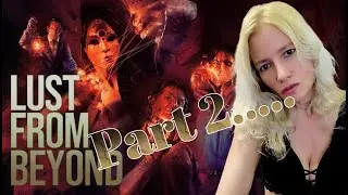 Lust From Beyond- Chapter 2- Sorta Unrated Version!