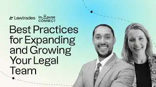 Best Practices for Expanding and Growing Your Legal Team