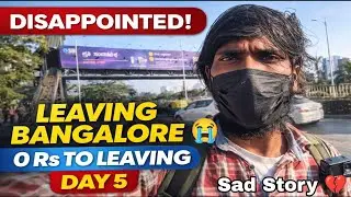 I Am Leaving In Bangalore 😭 | ₹0 Rs In Bangalore 😨 Day 5 |No Work, No Power, No Hope 💔 Ste Vlogs 🚶🏽